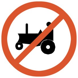  No entry for agricultural vehicle