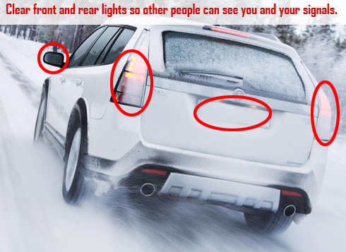 Clear snow from lights so other people can see you and your signals